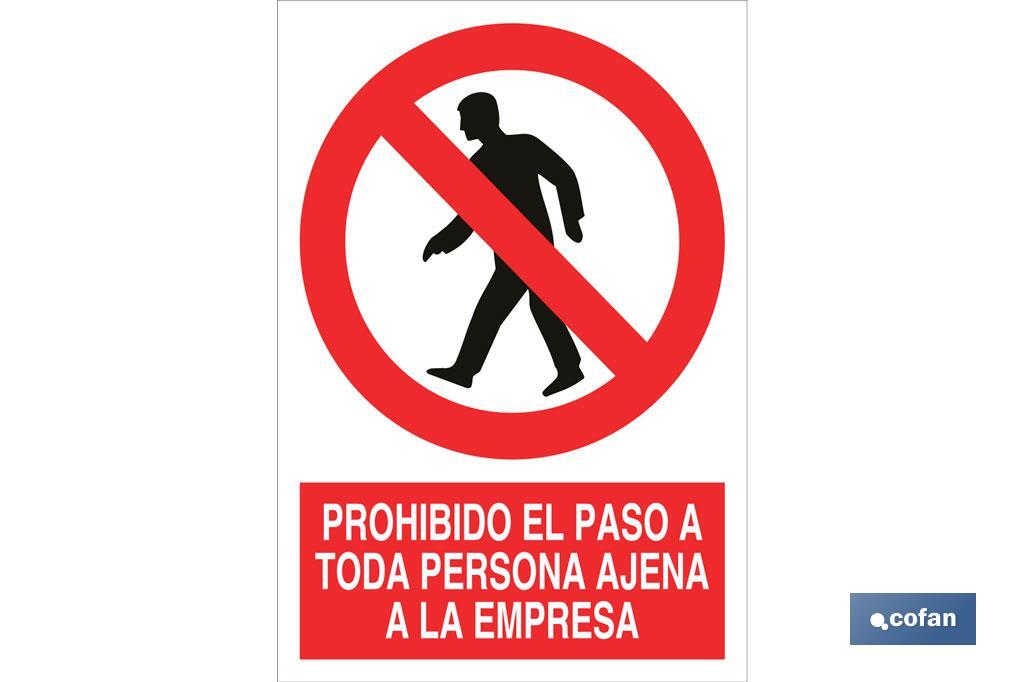 Prohibido el paso a toda persona ajena a la empresa